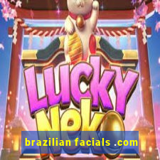 brazilian facials .com